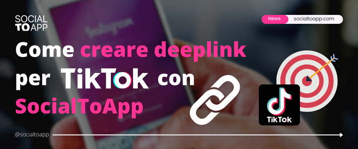 Come creare facilmente DeepLink per TikTok con SocialToApp.com